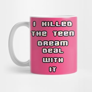 Teen Dream Mug